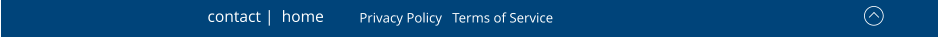contact |  home Privacy Policy   Terms of Service
